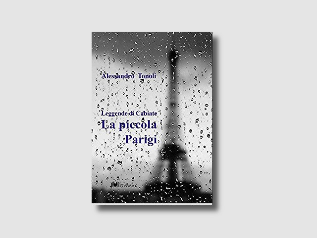 La piccola Parigi. Leggende di Cabiate