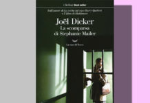 Joel Dicker, “La scomparsa di Stephanie Mailer”
